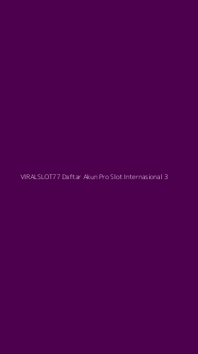 Tampilan Antarmuka Aplikasi Viralslot77 Daftar Akun Pro Slot Internasional - 3