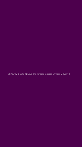 Tampilan Antarmuka Aplikasi Virgo123 Login Live Streaming Casino Online 24jam - 1