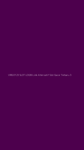 Tampilan Antarmuka Aplikasi Virgo123 Slot Login Link Alternatif Slot Gacor Terbaru - 3