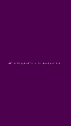 Tampilan Antarmuka Aplikasi Virtual88 Aplikasi Daftar Slot Resmi Android - 4