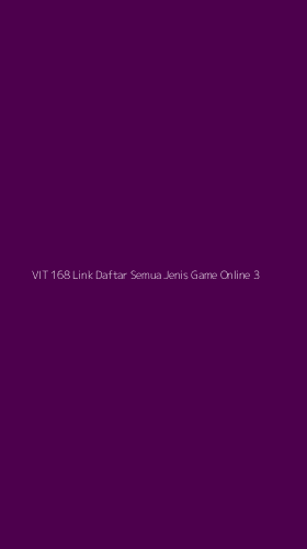 Tampilan Antarmuka Aplikasi Vit 168 Link Daftar Semua Jenis Game Online - 3