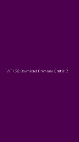 Tampilan Antarmuka Aplikasi Vit168 Download Premium Gratis - 2