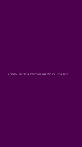Tampilan Antarmuka Aplikasi Vivaslot88 Portal Informasi Game Online Terupdate - 1