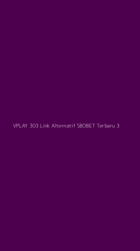 Tampilan Antarmuka Aplikasi Vplay 303 Link Alternatif Sbobet Terbaru - 3