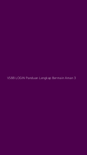 Tampilan Antarmuka Aplikasi Vs88 Login Panduan Lengkap Bermain Aman - 3