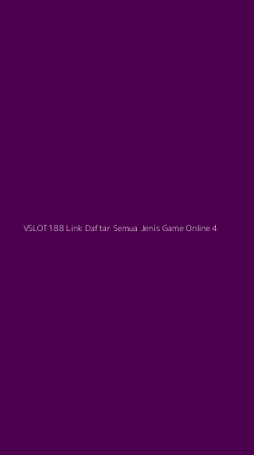 Tampilan Antarmuka Aplikasi Vslot188 Link Daftar Semua Jenis Game Online - 4