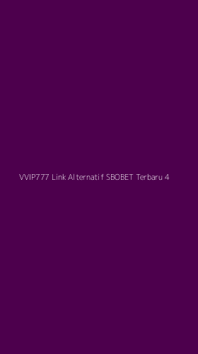Tampilan Antarmuka Aplikasi Vvip777 Link Alternatif Sbobet Terbaru - 4