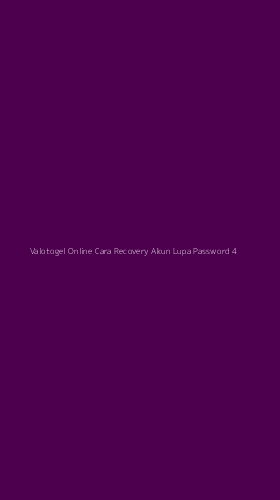 Tampilan Antarmuka Aplikasi Valotogel Online Cara Recovery Akun Lupa Password - 4