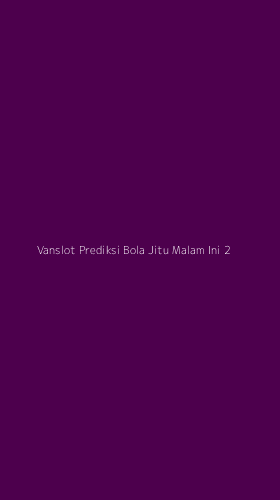 Tampilan Antarmuka Aplikasi Vanslot Prediksi Bola Jitu Malam Ini - 2