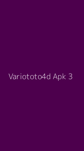 Tampilan Antarmuka Aplikasi Variototo4d Apk - 3