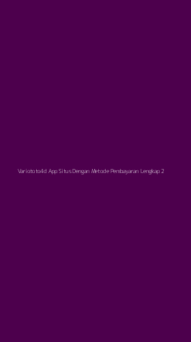 Tampilan Antarmuka Aplikasi Variototo4d App Situs Dengan Metode Pembayaran Lengkap - 2