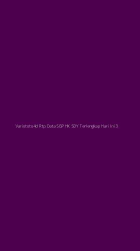 Tampilan Antarmuka Aplikasi Variototo4d Rtp Data Sgp Hk Sdy Terlengkap Hari Ini - 3