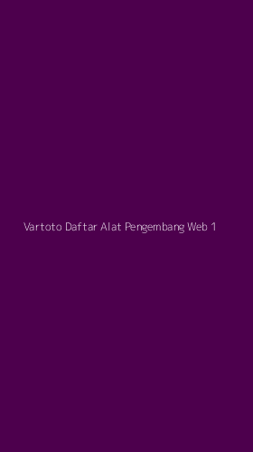 Tampilan Antarmuka Aplikasi Vartoto Daftar Alat Pengembang Web - 1