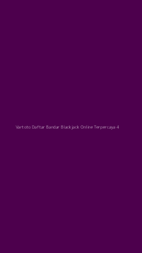 Tampilan Antarmuka Aplikasi Vartoto Daftar Bandar Blackjack Online Terpercaya - 4