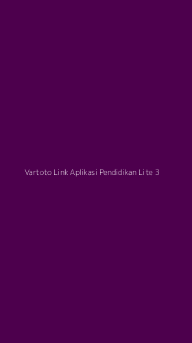 Tampilan Antarmuka Aplikasi Vartoto Link Aplikasi Pendidikan Lite - 3