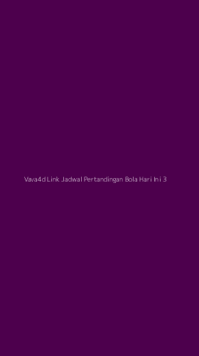 Tampilan Antarmuka Aplikasi Vava4d Link Jadwal Pertandingan Bola Hari Ini - 3