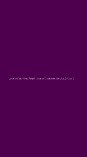 Tampilan Antarmuka Aplikasi Vava4d Link Situs Resmi Layanan Customer Service 24jam - 2