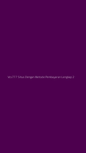 Tampilan Antarmuka Aplikasi Vcs777 Situs Dengan Metode Pembayaran Lengkap - 2