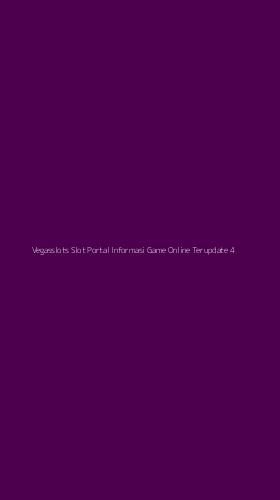 Tampilan Antarmuka Aplikasi Vegasslots Slot Portal Informasi Game Online Terupdate - 4