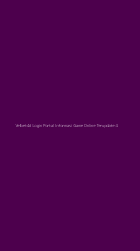 Tampilan Antarmuka Aplikasi Velbet4d Login Portal Informasi Game Online Terupdate - 4
