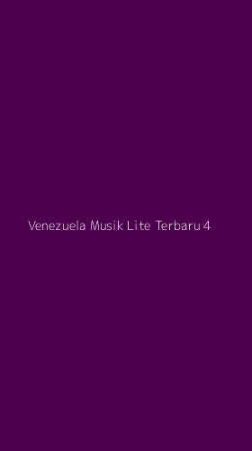 Tampilan Antarmuka Aplikasi Venezuela Musik Lite Terbaru - 4