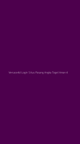 Tampilan Antarmuka Aplikasi Versace4d Login Situs Pasang Angka Togel Aman - 4