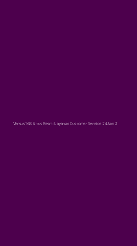 Tampilan Antarmuka Aplikasi Versus168 Situs Resmi Layanan Customer Service 24jam - 2