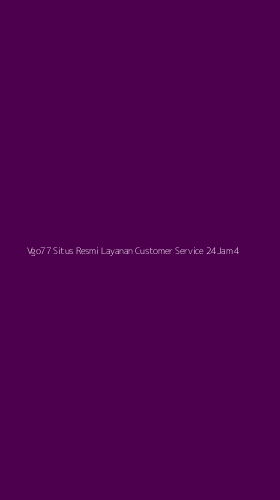 Tampilan Antarmuka Aplikasi Vgo77 Situs Resmi Layanan Customer Service 24jam - 4