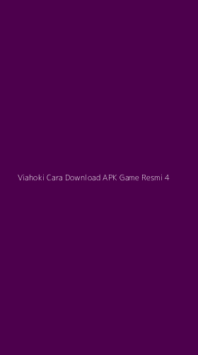 Tampilan Antarmuka Aplikasi Viahoki Cara Download Apk Game Resmi - 4