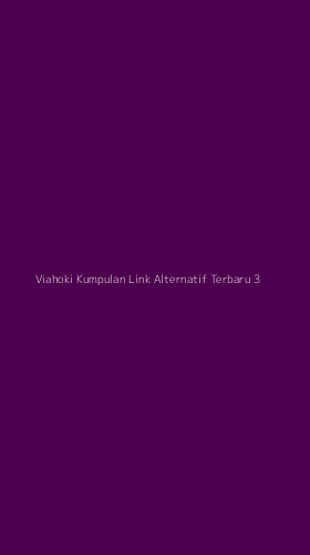 Tampilan Antarmuka Aplikasi Viahoki Kumpulan Link Alternatif Terbaru - 3