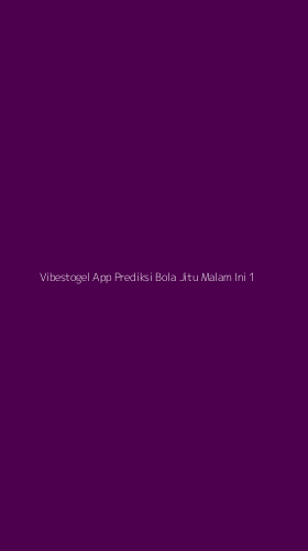 Tampilan Antarmuka Aplikasi Vibestogel App Prediksi Bola Jitu Malam Ini - 1