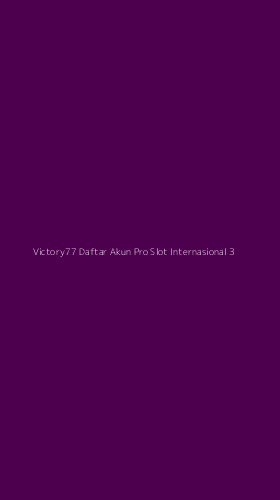 Tampilan Antarmuka Aplikasi Victory77 Daftar Akun Pro Slot Internasional - 3
