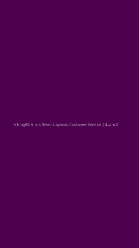 Tampilan Antarmuka Aplikasi Viking88 Situs Resmi Layanan Customer Service 24jam - 2
