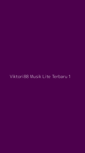 Tampilan Antarmuka Aplikasi Viktori88 Musik Lite Terbaru - 1