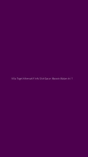 Tampilan Antarmuka Aplikasi Villa Togel Alternatif Info Slot Gacor Maxwin Malam Ini - 1