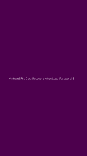 Tampilan Antarmuka Aplikasi Vintogel Rtp Cara Recovery Akun Lupa Password - 4