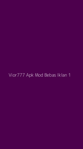 Tampilan Antarmuka Aplikasi Vior777 Apk Mod Bebas Iklan - 1