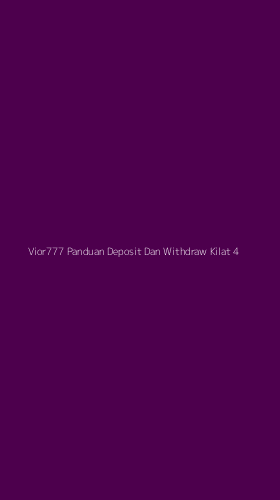Tampilan Antarmuka Aplikasi Vior777 Panduan Deposit Dan Withdraw Kilat - 4
