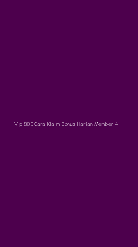 Tampilan Antarmuka Aplikasi Vip 805 Cara Klaim Bonus Harian Member - 4