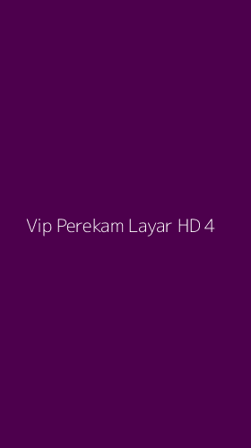 Tampilan Antarmuka Aplikasi Vip Perekam Layar Hd - 4