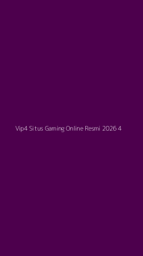 Tampilan Antarmuka Aplikasi Vip4 Situs Gaming Online Resmi 2026 - 4