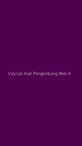 Tampilan Antarmuka Aplikasi Vipclub Alat Pengembang Web - 4