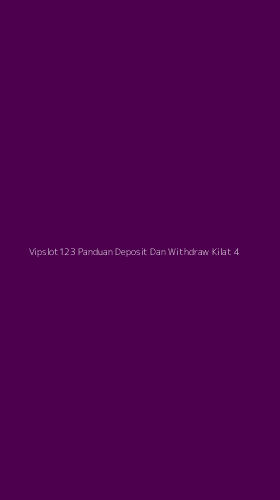 Tampilan Antarmuka Aplikasi Vipslot123 Panduan Deposit Dan Withdraw Kilat - 4