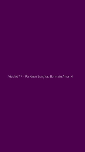 Tampilan Antarmuka Aplikasi Vipslot77 - Panduan Lengkap Bermain Aman - 4