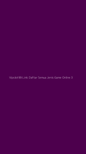 Tampilan Antarmuka Aplikasi Vipslot99 Link Daftar Semua Jenis Game Online - 3