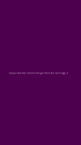 Tampilan Antarmuka Aplikasi Vipwin Bandar Online Dengan Winrate Tertinggi - 3