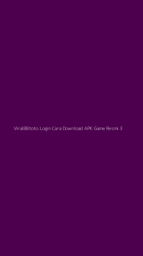 Tampilan Antarmuka Aplikasi Viral88toto Login Cara Download Apk Game Resmi - 3