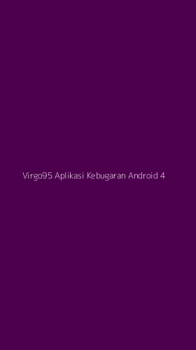 Tampilan Antarmuka Aplikasi Virgo95 Aplikasi Kebugaran Android - 4