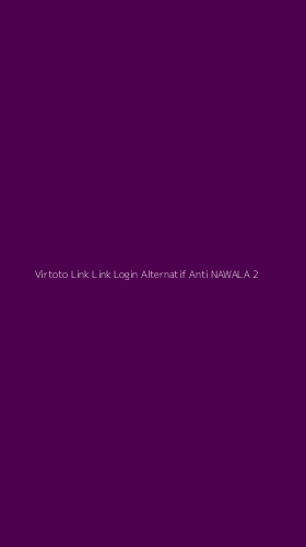 Tampilan Antarmuka Aplikasi Virtoto Link Link Login Alternatif Anti Nawala - 2