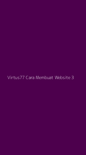 Tampilan Antarmuka Aplikasi Virtus77 Cara Membuat Website - 3
